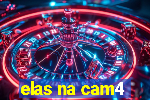 elas na cam4